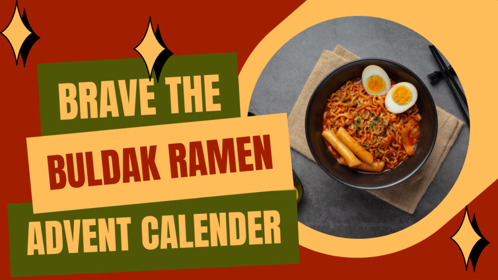 Buldak Ramen Advent Calendar 5 Tastes Be Brave Positive